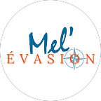 Mel'évasion